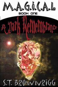 A Dark Remembrance
