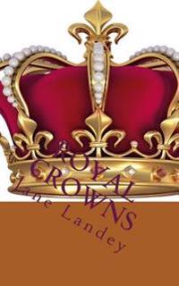 Royal Crowns: Trahison, évasion, déni