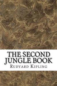 The Second Jungle Book: (Rudyard Kipling Classics Collection)