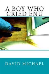 A Boy Who Cried Enu