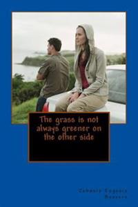 The grass is not always greener on the other side