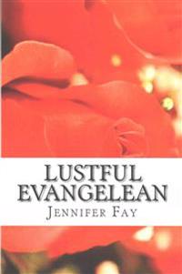 Lustful Evangelean