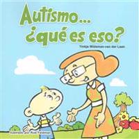 Autismo...que es eso? / Autism Is...?