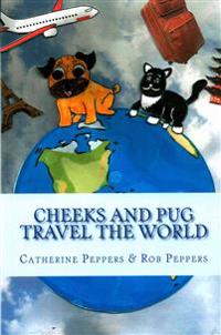 Cheeks and Pug Travel the World