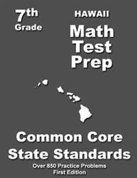 Hawaii 7th Grade Math Test Prep: Common Core Learning Standards