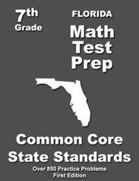 Florida 7th Grade Math Test Prep: Common Core Learning Standards