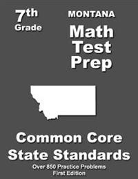 Montana 7th Grade Math Test Prep: Common Core Learning Standards