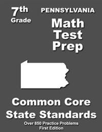 Pennsylvania 7th Grade Math Test Prep: Common Core Learning Standards