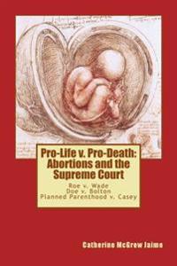 Pro-life V. Pro-death