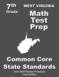 West Virginia 7th Grade Math Test Prep: Common Core Learning Standards