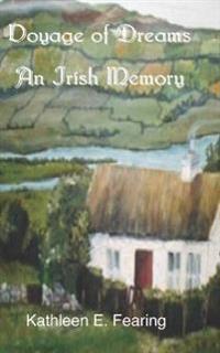 Voyage of Dreams, An Irish Memory