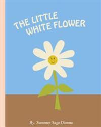 The Little White Flower