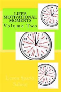 Life's Motivational Moments