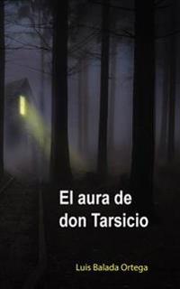 El aura de don Tarsicio