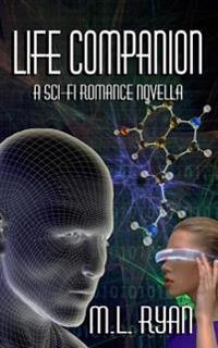 Life Companion: A Sci-Fi Romance Novella