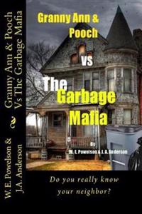 Granny Ann & Pooch Vs The Garbage Mafia