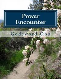 Power Encounter: The Inferior Power Bows to the Superior Power