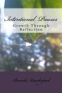 Intentional Pauses: Growth Through Reflection