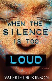When The Silence Is Too Loud