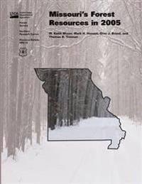 Missouri's Forest Resrouces in 2005