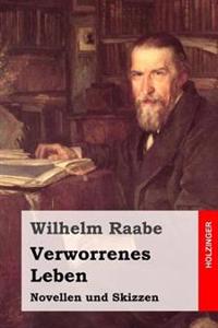 Verworrenes Leben