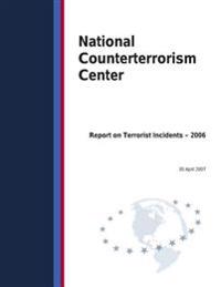 Report on Terrorist Incidents- 2006