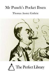 Mr Punch's Pocket Ibsen