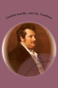 L'enfant Maudit, Suivi De, Gambara