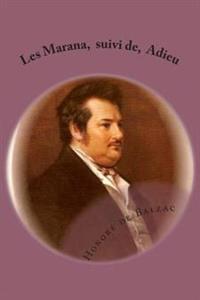 Les Marana, Suivi De, Adieu