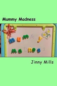 Mummy Madness