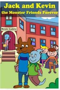 Jack and Kevin - the Monster Friends Forever with Cute Illustrations