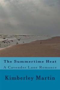 The Summertime Heat