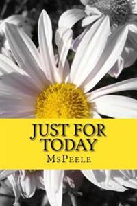 Just For Today