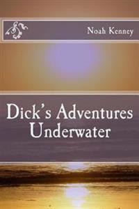 Dick's Adventures Underwater