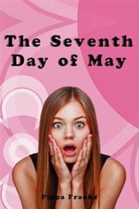 The Seventh Day of May