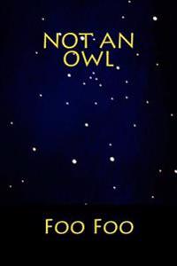 Not an Owl
