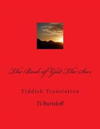 The Book of Gad the Seer: Yiddish Translation
