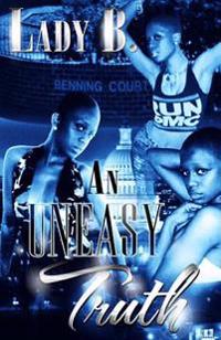 The Uneasy Truth: a novella
