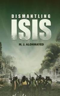 Dismantling ISIS