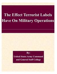 The Effect Terrorist Labels Have On Military Operations