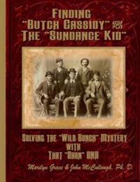 Finding Butch Cassidy & the Sundance Kid