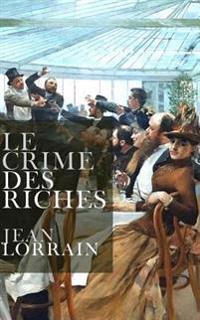 Bokomslag för "Le Crime Des Riches"