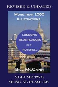 London's Blue Plaques in a Nutshell: Volume Two: Musical Plaques