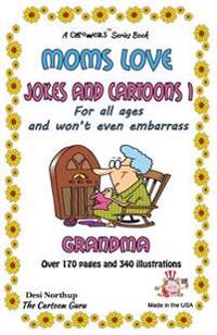 Moms Love Jokes & Cartoons 1: in Black & White