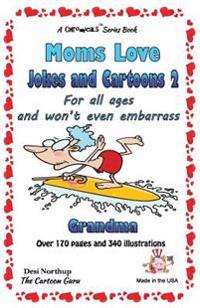 Moms Love Jokes & Cartoons 2: In Black & White