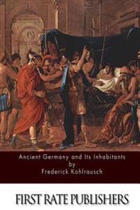 Ancient Germany and Its Inhabitants
