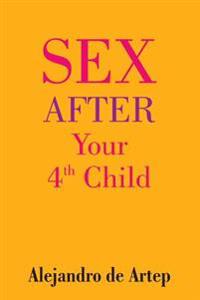 Sex After Your 4th Child