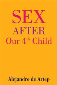 Sex After Our 4th Child