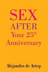 Sex After Your 25th Anniversary