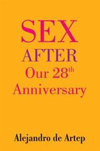 Sex After Our 28th Anniversary